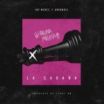 Jay Menez Ft. Arcangel - La Cabaña MP3